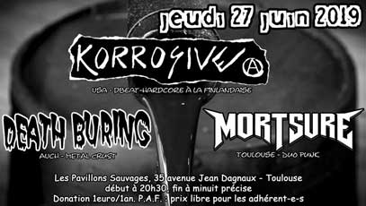 [Toulouse - 27-06-2019] KORROSIVE + DEATH BURING + MORTSURE B0nf