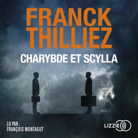 Franck Thilliez Charybde et Scylla