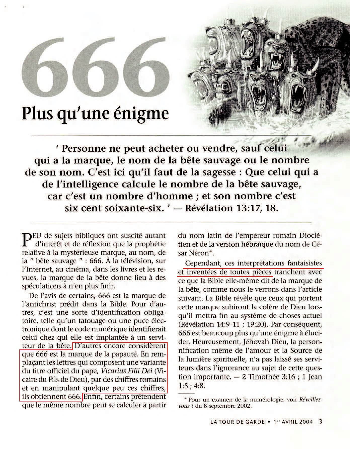 Le nombre 666 = Marque papale, NON, = Puissances commerciale, politique et religieuse, NON, l'imperfection humaine T53c