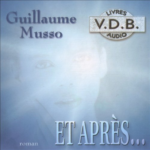 Guillaume Musso - Et après...