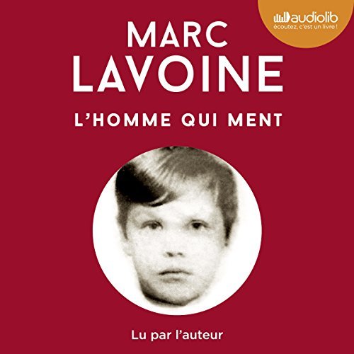 Marc Lavoine L'homme qui ment