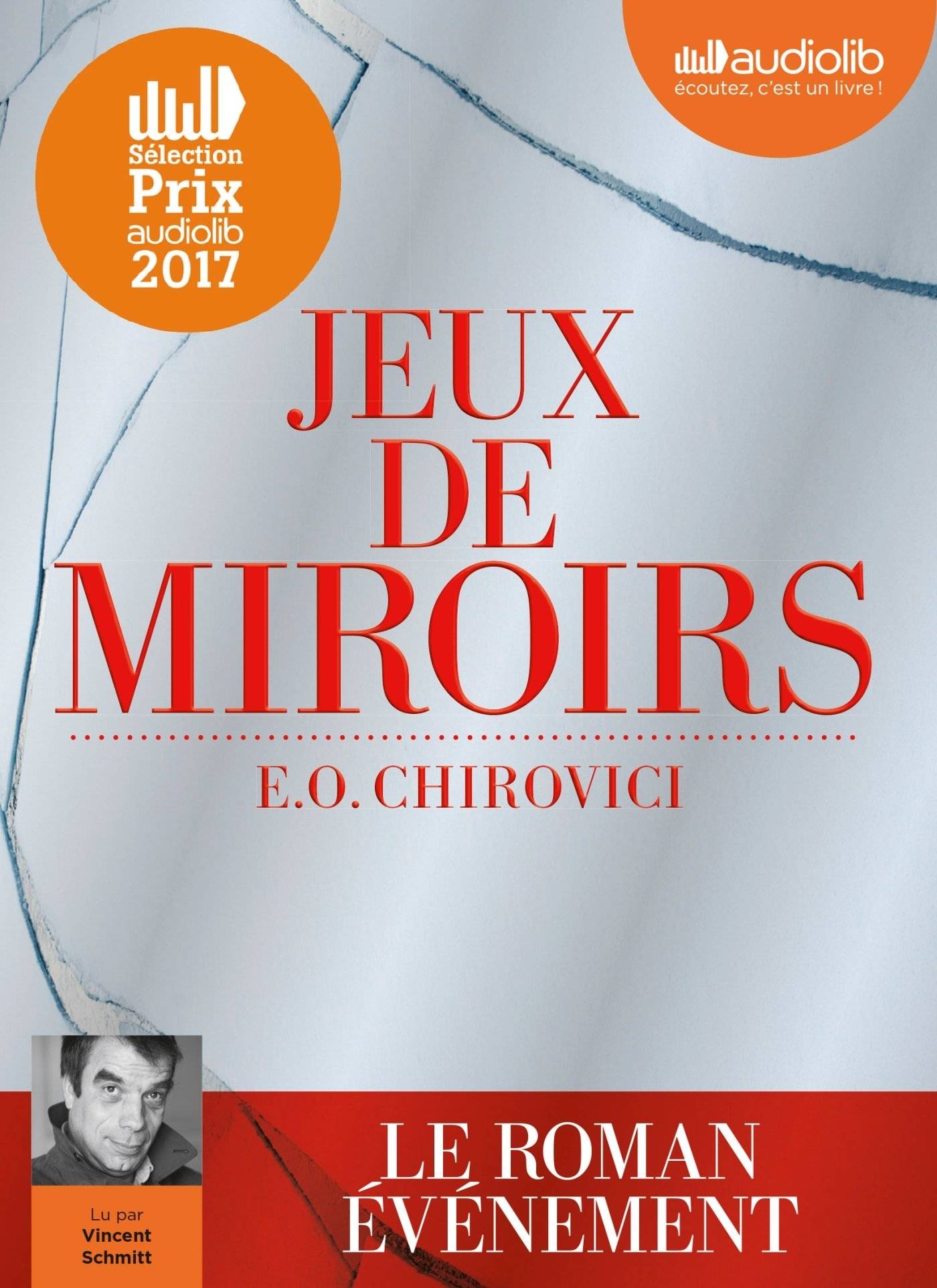 E.O. Chirovici, "Jeux de miroirs"