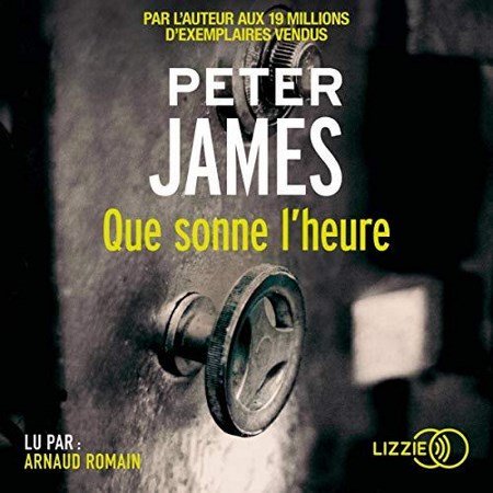 Peter James - Que sonne l'heure