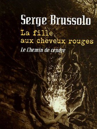 Serge Brussolo Tome 1 - Le Chemin de cendres