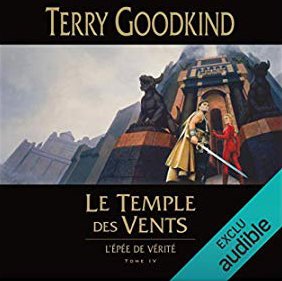 Terry Goodkind - L'épée de vérité 4 - Le temple des vents