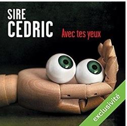Avec tes yeux - Sire Cedric