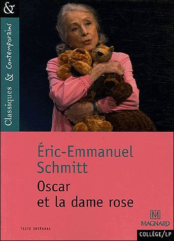 Eric Emmanuel Schmitt - Oscar et la dame rose
