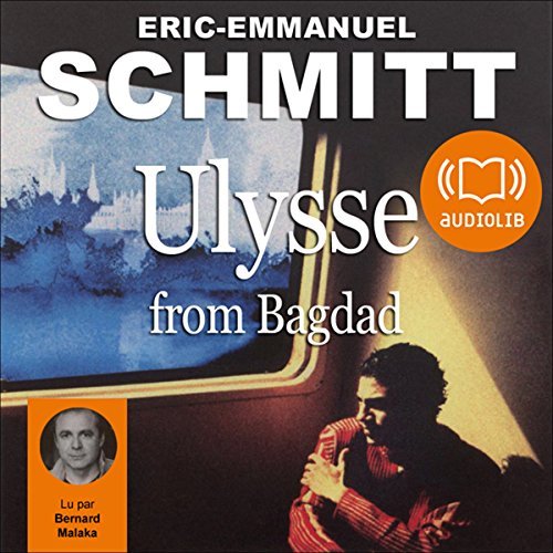 Ulysse from Bagdad  Éric-Emmanuel Schmitt