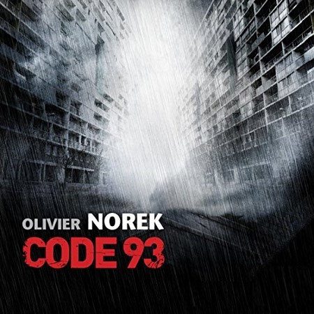 Olivier Norek  Tome 1 - Code 93