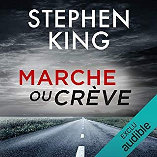 Stephen King Marche ou crève