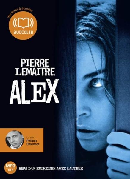 Une enquête de Camille Verhoeven 2 : Alex, de Pierre Lemaitre