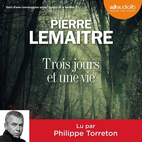 Trois jours et une vie  Pierre Lemaitre