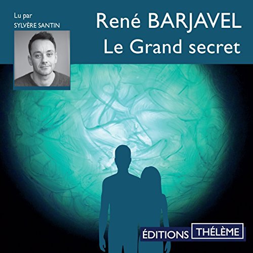 Le grand secret  René Barjavel