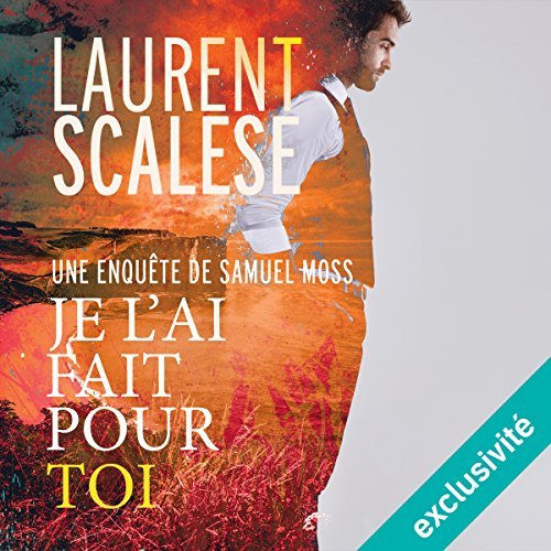 Je l'ai fait pour toi  Laurent Scalese