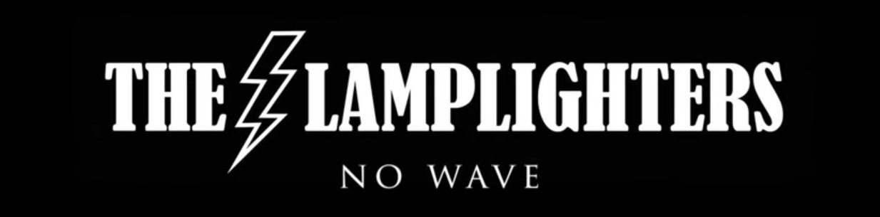 The Lamplighters - No Wave