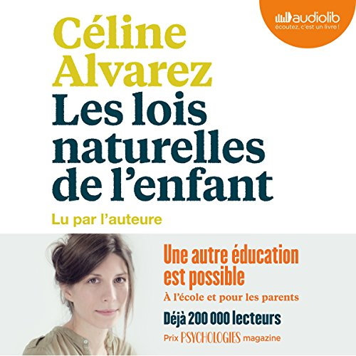 Céline Alvarez, "Les lois naturelles de l'enfant"
