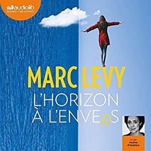 Marc Levy - L'horizon à l'envers