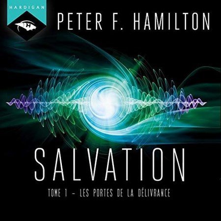 Peter F. Hamilton Tome 1 - Les Portes de la Délivrance