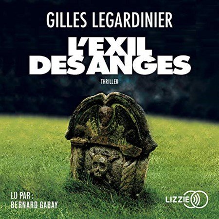 Gilles Legardinier L'Exil des anges 