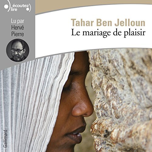 Tahar Ben Jelloun - Le Mariage De Plaisir [2017]