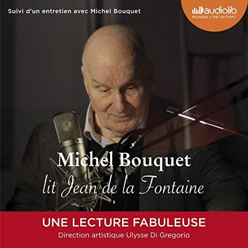 Michel Bouquet Lit Jean De La Fontaine [2019]