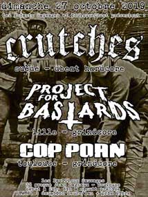 [Toulouse - 27-10-2019] CRUTCHES + PROJECT FOR BASTARDS + COP PORN Yh8j