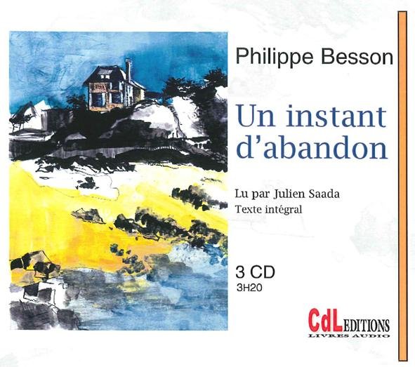 Un instant d'abandon  Philippe Besson