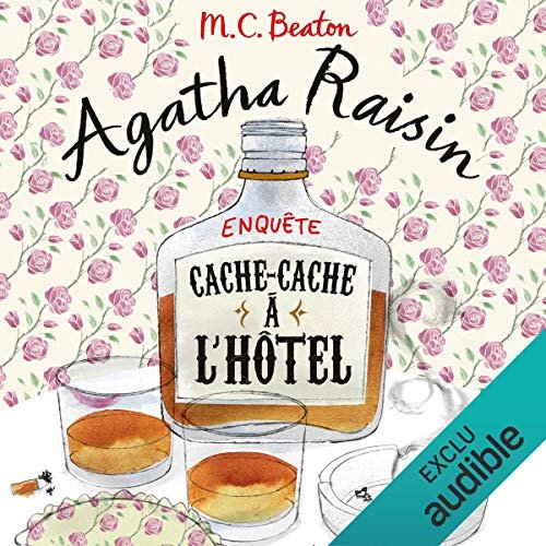 Cache-cache à l'hôtel Agatha Raisin 17 M. C. Beaton [ 2019 ]