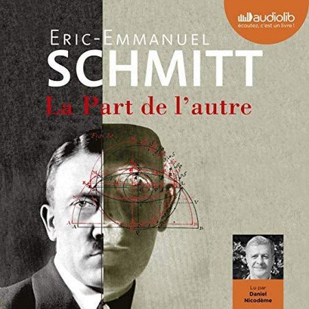 Éric-Emmanuel Schmitt La part de l'autre