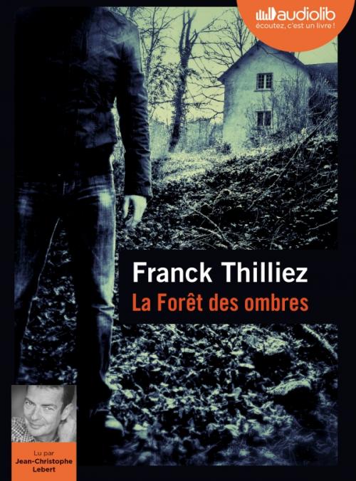 Franck THILLIEZ – La forêt des ombres [2019]