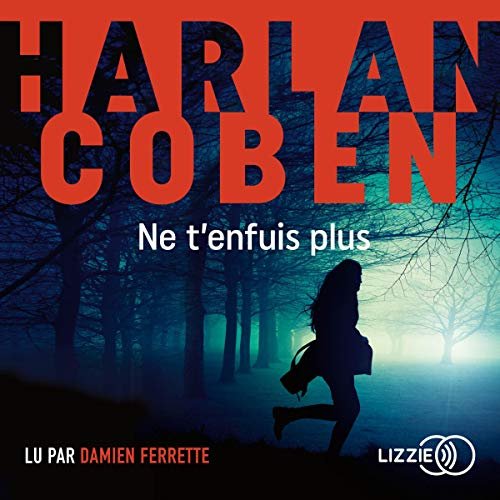 harlan coben - ne t'enfuis plus [2019]