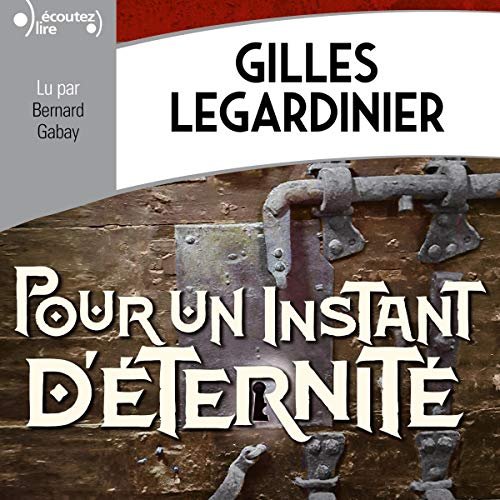 Gilles Legardinier Pour un instant d'éternité [ 2019 ]