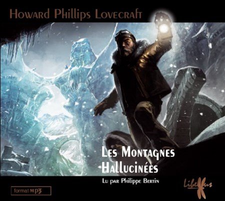 Howard Phillips Lovecraft Les Montagnes Hallucinées