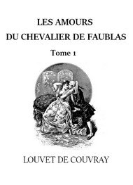 Louvet de couvray Les Amours du chevalier Faublas (Tome 1)