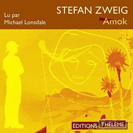 Stefan Zweig - Amok