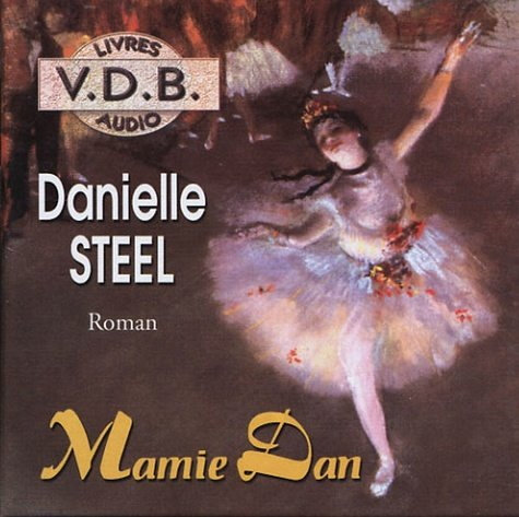 Danielle Steel, "Mamie Dan"