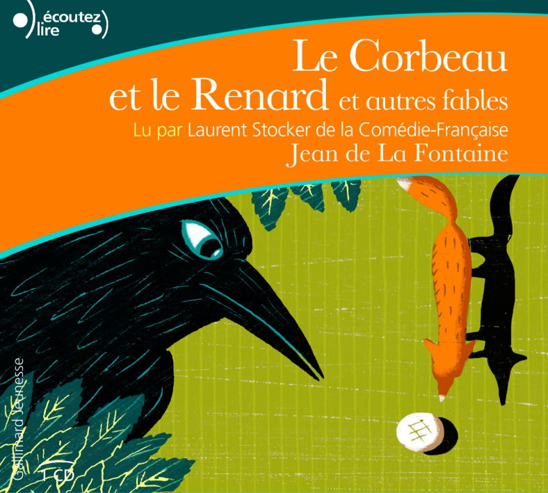 Jean de La Fontaine, "Le Corbeau et le Renard et autres fables"