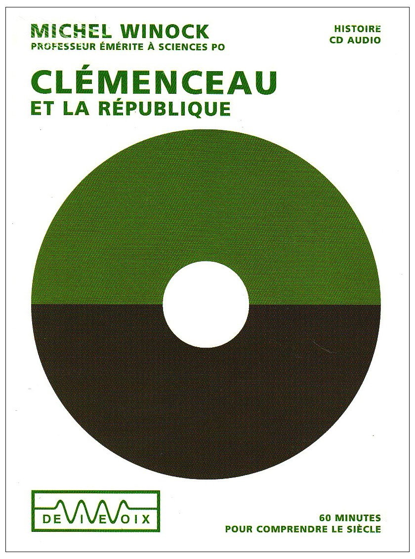 Michel Winock, "Clémenceau et la République"