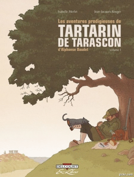 Les aventures prodigieuses de Tartarin de Tarascon - 2 Tomes