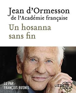 Jean d'Ormesson, "Un hosanna sans fin"