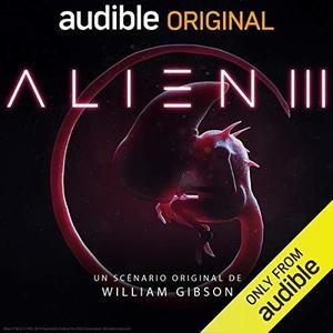 William Gibson, "Alien III" [ 2020 ]