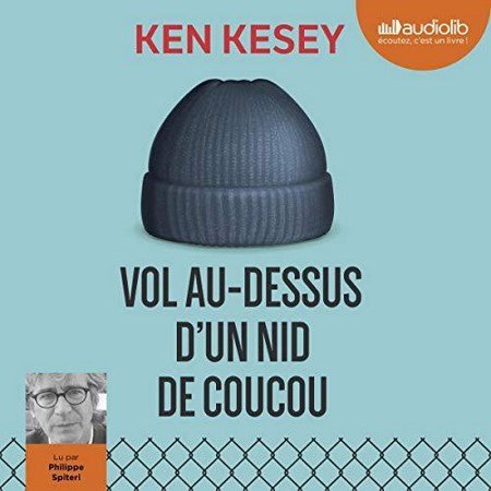 Ken Kesey Vol au-dessus d'un nid de coucou