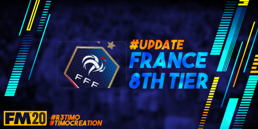 Football Manager 2020 League Updates - [20.4.0] France (D8) Régional 3 - By @Timo@
