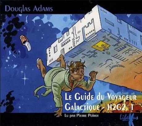 Douglas Adams Tome 1 - Le guide du voyageur galactique 
