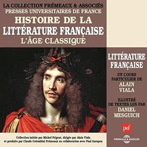 Alain Viala, "Histoire de la littérature française : L'âge classique"