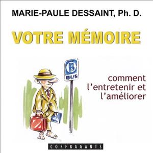 Marie-Paule Dessaint, "Votre mémoire