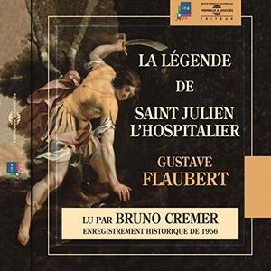 Gustave Flaubert, "La légende de Saint Julien l'Hospitalier