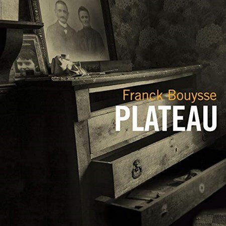 Franck Bouysse Plateau