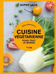 Celine Mennetrier, "Cuisine végétarienne - super sain"