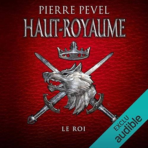 Pierre Pevel Le Roi Haut-Royaume 3 